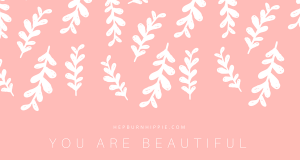 You are beautiful